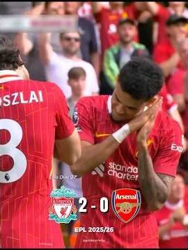 ARSENAL LIVERPOOL EPL 2025 🥶