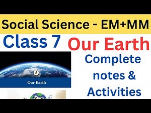 Class 7 social science MM+EM Chapter 5 our Earth complete notes and activities| #class7 #class7sst