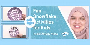 KS1 (Ages 5-7) Activity Video: Three Fun Snowflake Activities for Kids