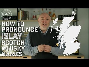 How to Pronounce the Islay Whisky Distilleries