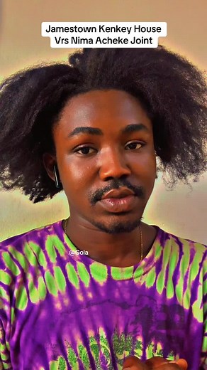 Jamestown Kenkey House vs Nima Acheke Joint