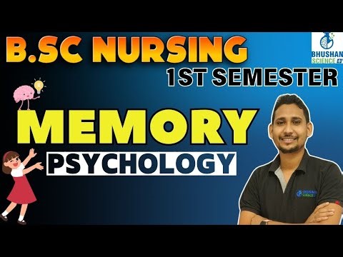 memory | psychology memory | psychology bsc nursing | memory types psychology | bsc nursing 1st sem