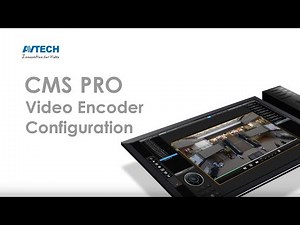 Video Encoder Configuration_AVTECH CMS PRO