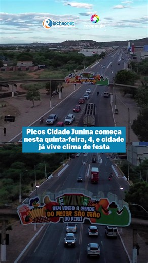 Picos Cidade Junina 2026: programação, atrações e abertura