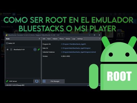 Como SER ROOT en BLUESTACKS o MSI con BSTWEAKER