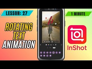 How to Add Rotating Text Animation in InShot - Lesson 27 InShot Mobile Video Editing Tutorial
