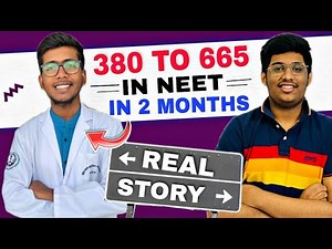 380 to 665 marks in Last 2 months in NEET | Real Inspiring story😱