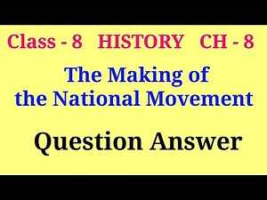the making of the national movement class 8 question answer | class 8 history ch 8 question answer