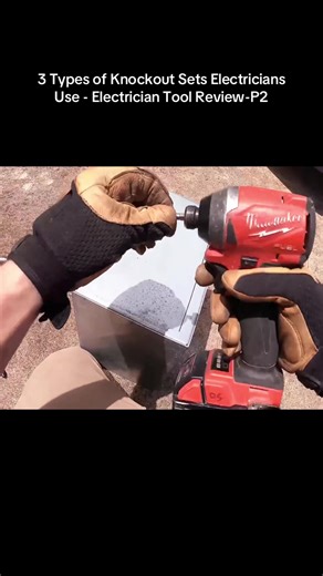 3 Types of Knockout Sets for Electricians