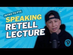 PTE Academic 2025 | Retell Lecture Task Format, Example & Scoring Explained