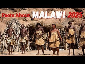 Fascinating Facts About Malawi 2025 | Malawi | Malawi Tourism