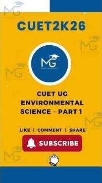 CUET UG Environmental Science MCQs 2026 🔥 Part 1 | Most Expected Questions + Detailed Explanation