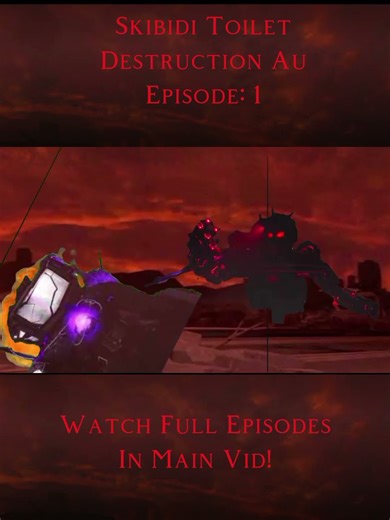 Skibidi Toilet Destruction Au Episode 1 #skibiditoilet