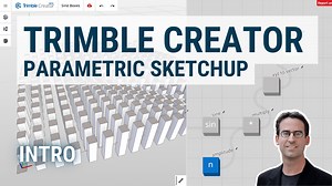 Trimble Creator: Introduction to Parametric SketchUp | SketchUp for Design