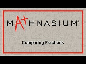 What Is Comparing Fractions? | Mathnasium Method Demo