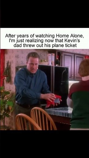 After years of watching Home Alone I'm just realizing now that Kevins dad threw out his plane ticket