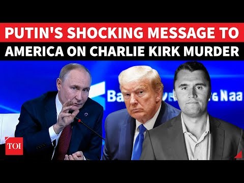 Putin's Shocking Message On Charlie Kirk; 'Americans Should Know That In Russia...' | WATCH