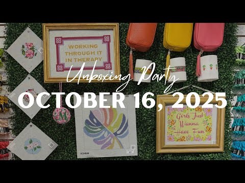 October 16, 2025 | Unboxing Party 🎉 | #needlepoint stitching & finishing inspiration