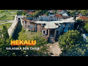 HEKALU-Salasala SDA Choir(Official Video)