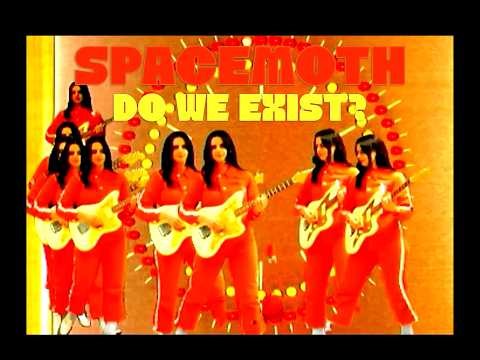 Spacemoth - Do We Exist? (Official Video)