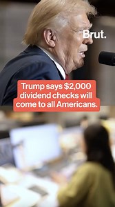 Trump says that $2,000 dividend checks will come to ll Americans