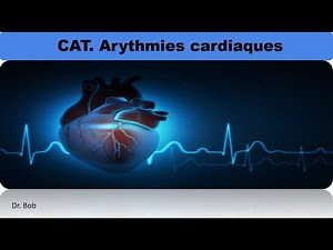 conduct to adopt in the face of cardiac arrhythmias (rhythm disorders / conduction disorders)