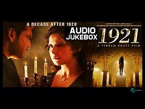 1921 Movie Full Songs | Audio Jukebox | Zareen Khan and Karan Kundra | @SIDMUSICVIBES |||