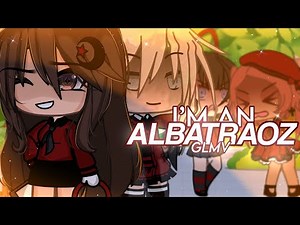 I’m an Albatraoz || Gacha Life Music Video (Glmv/glmv)