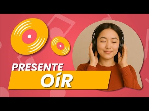 Spanish Conjugation Song – Oír (Present Tense) | Learn Spanish with Music