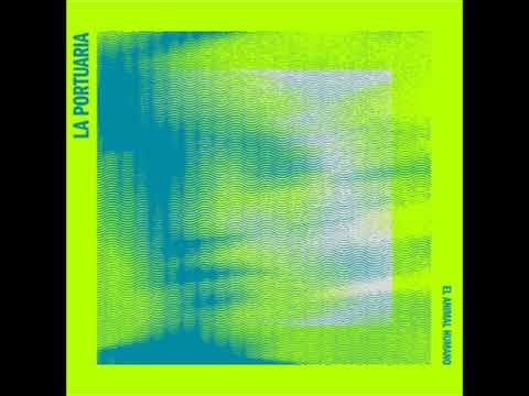 La Portuaria - El animal humano (AUDIO)