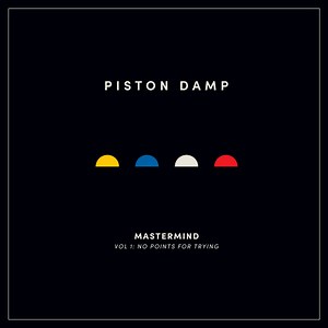 Piston Damp - Mastermind Vol 1: No Points For Trying