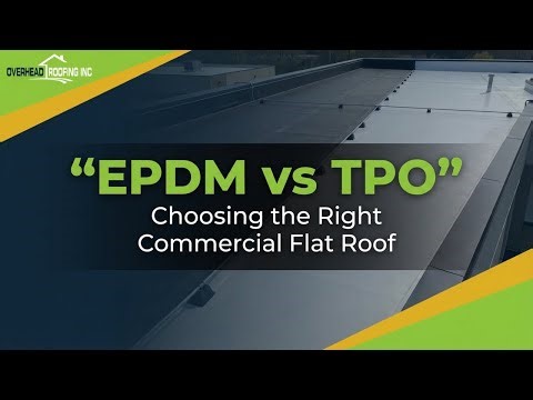 EPDM vs TPO Roofing, Which Is Best for Commercial Flat Roofs?