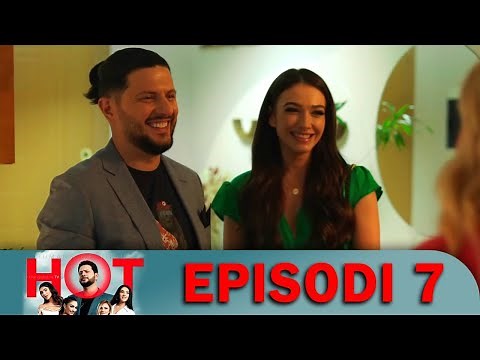 Seriali H.O.T - Episodi 7 (I Plotë)
