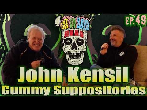 Ep. 49: Gummy Suppositories w/ John Kensil