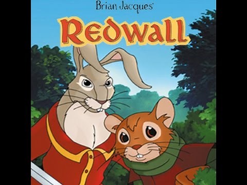 Redwall - Based on the "Tales of Redwall"