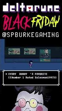 DELTARUNE | BLACK FRIDAY | SPAMTON G. SPAMTON