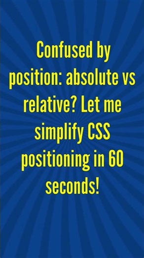 CSS Position Explained FAST! 📍 | Absolute vs Relative #shorts