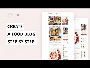 How to Start Your First Food Blog In 2024 | Blossom Recipe Free WordPress Theme