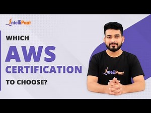 Which AWS Certification to Choose | AWS Certifications Roadmap | AWS | Intellipaat