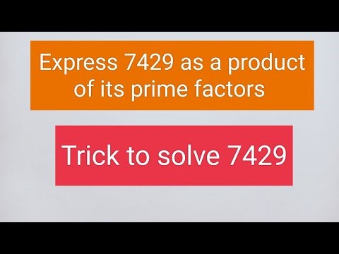Trick to solve 7429 as a product of primes@Mareedulakshmi