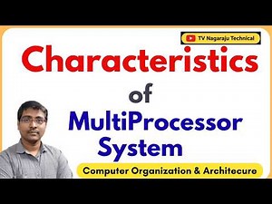 Characteristics of Multiprocessor Systems | Shared Memory & Parallel Processing | COA