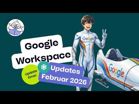 Google Workspace Updates (DE) Februar 2026 - Mehr Quellen für Gemini, Live-Übersetzung und mehr