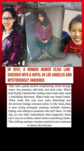 The Unsolved Mystery of Elisa Lam | Creepy Hotel Case That Still Haunts People |