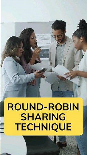 Effective Group Communication: The Round-Robin Sharing Technique Explained.