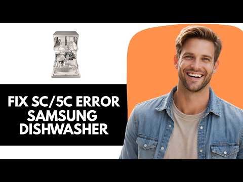 How To Fix SC/5C Error Code On Samsung Dishwasher
