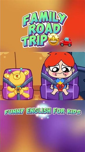 Family Road Trip🤩🚗Funny English for Kids! #cartoon #english