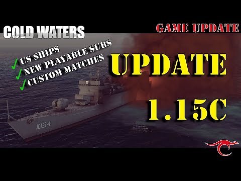 Cold Waters - Update 1.15c - NEW FEATURES