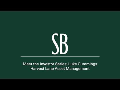 Meet the Investor Series: Luke Cummings, Harvest Lane Asset Management