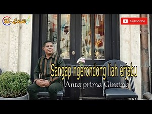 SANGAP NGERONDONG LIAH ERJABU ~ Anta prima Ginting || LIRIK LAGU KARO [ SUBSCRIBE ]