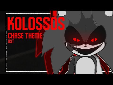 Kolossos Custom Chase Theme - Sonic.EXE: The Disaster [UST]